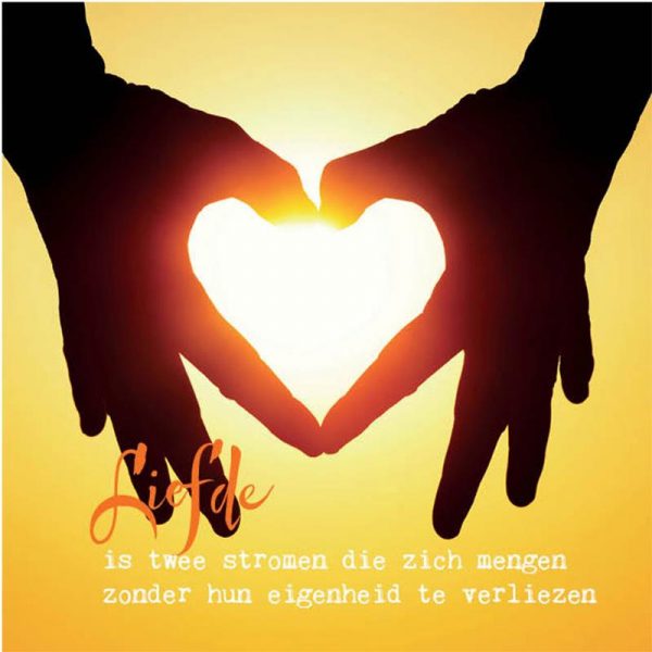 Dubbele kaarten Liefde is twee stromen die... -- 14x14 cm